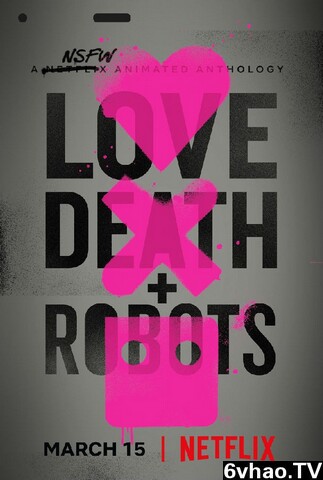 爱，死亡和机器人[第1-3季全]